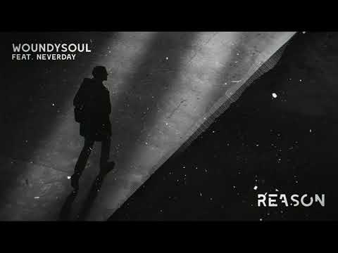 woundysoul - reason feat. neverday