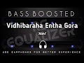 Vidhibaraha yantha gora[bass boosted]!kannada [bass boosted]Songs!rs equalizer