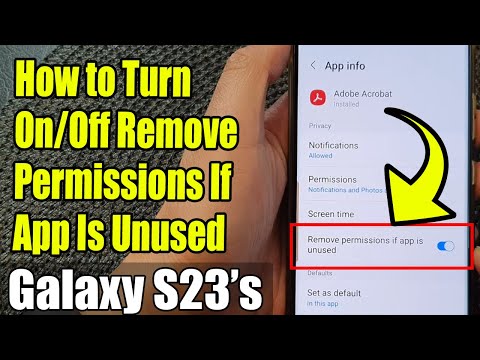 Galaxy S23's: How to Turn On/Off Remove Permissions If App Is Unused
