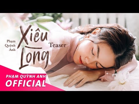 Xiêu Lòng - Official Teaser | Phạm Quỳnh Anh