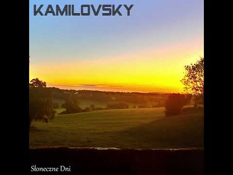 KAMILOVSKY - Słoneczne Dni (ALBUM)