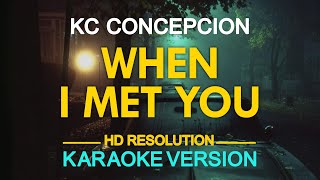 [KARAOKE] WHEN I MET YOU - KC Concepcion (APO Hiking Society) 🎤🎵
