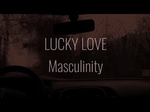 [Lyrics] LUCKY LOVE - Masculinity (La POP Session)