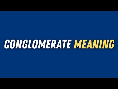 Conglomerate meaning