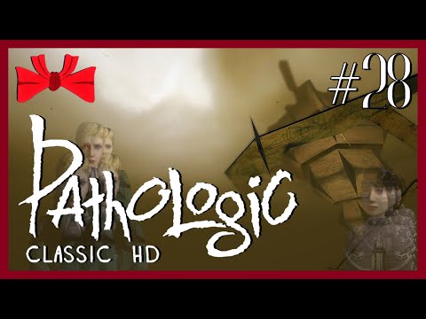Pathologic HD | Nona Decima Morta (28) - Blindish Let's Play [Gameplay] [Platyhrough] {Bachelor}