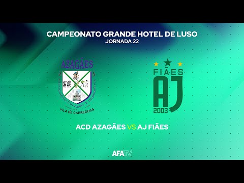 ACD AZAGÃES vs AJ FIÃES - JORNADA 22