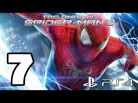 The Amazing Spider-Man 2 Walkthrough PART 7 (PS4) Lets Play Gameplay [1080p] TRUE-HD QUALITY