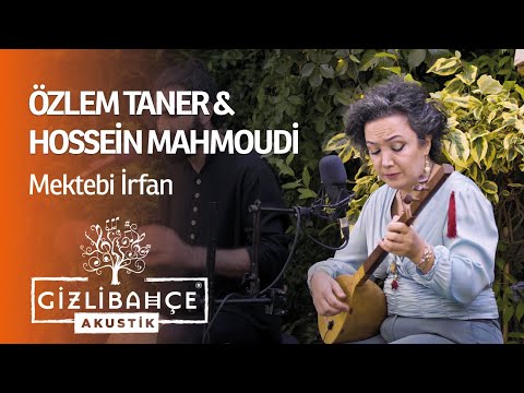 Özlem Taner & Hossein Mahmoudi  - Mekteb-i İrfan (Akustik)