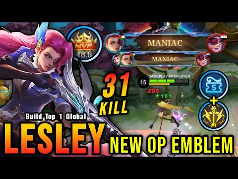 31 Kills + 2x MANIAC!! New OP Emblem for Lesley (PLEASE TRY) - Build Top 1 Global Lesley ~ MLBB