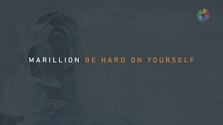 Musik-Video-Miniaturansicht zu Be Hard On Yourself Songtext von Marillion