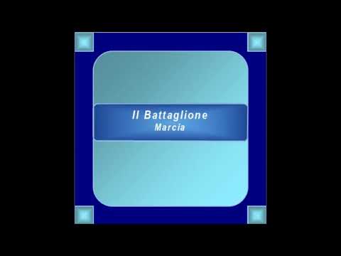 "Il Battaglione"- Marcia - Mugnai/Guarnieri