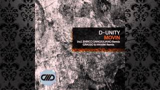 D-Unity - Movin (Enrico Sangiuliano Remix) [COMADE MUSIC]