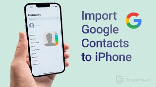 How to Import Google Contacts to iPhone (2 Ways)