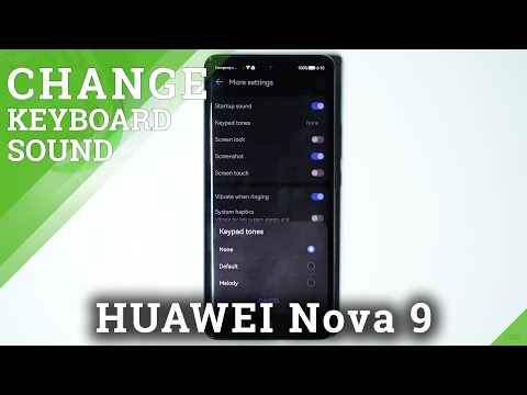 How to Activate Keypad Tones on HUAWEI Nova 9 – Manage Keyboard Settings