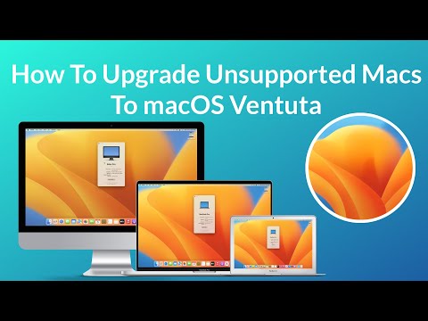How to Upgrade To macOS Ventura On Unsupported Macs - Step By Step Guide