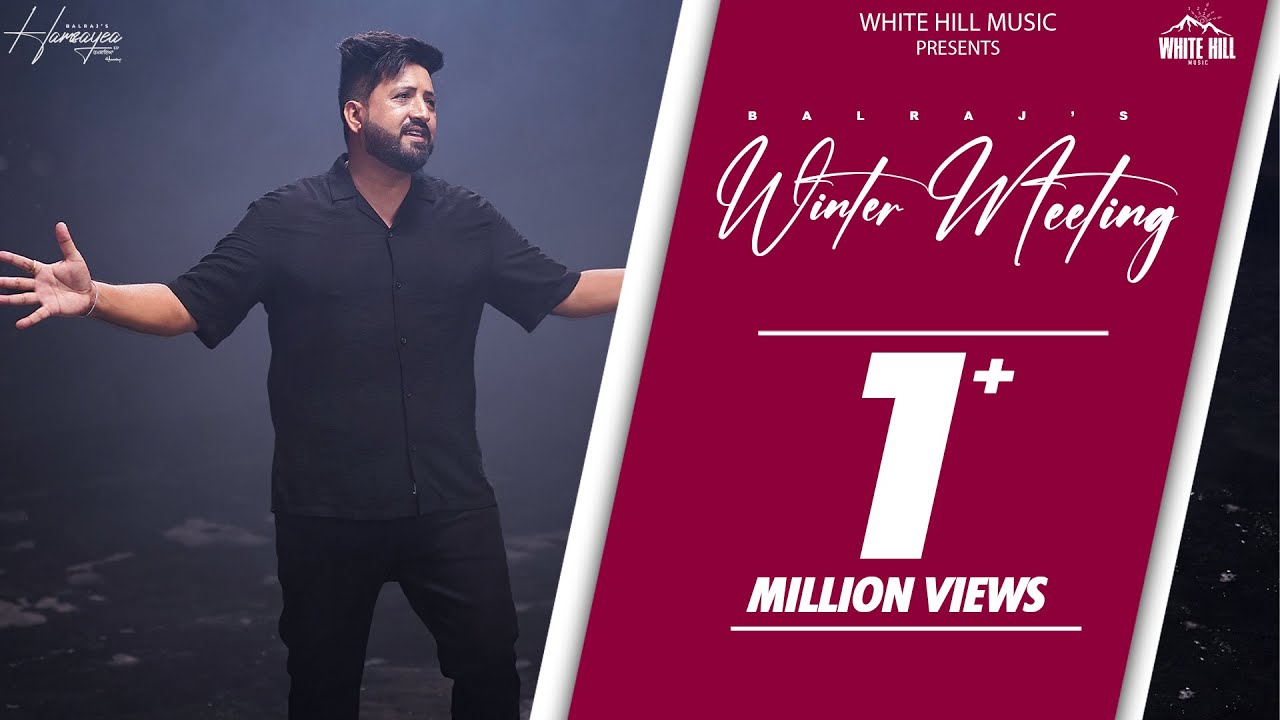 Winter Meeting Lyrics | Balraj