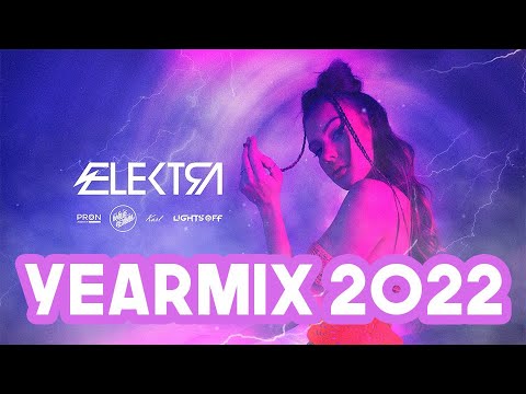 ⚡️ ELEKTRA ⚡️ Yearmix 2022 ????