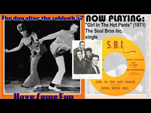 The Soul Bros Inc - Girl In The Hot Pants [1971 Funk Rock Houston Texas USA ]