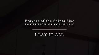 I Lay It All [Official Lyric Video]