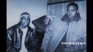 Nas ft. AZ - Life's A Bitch (Kasimir Remix)