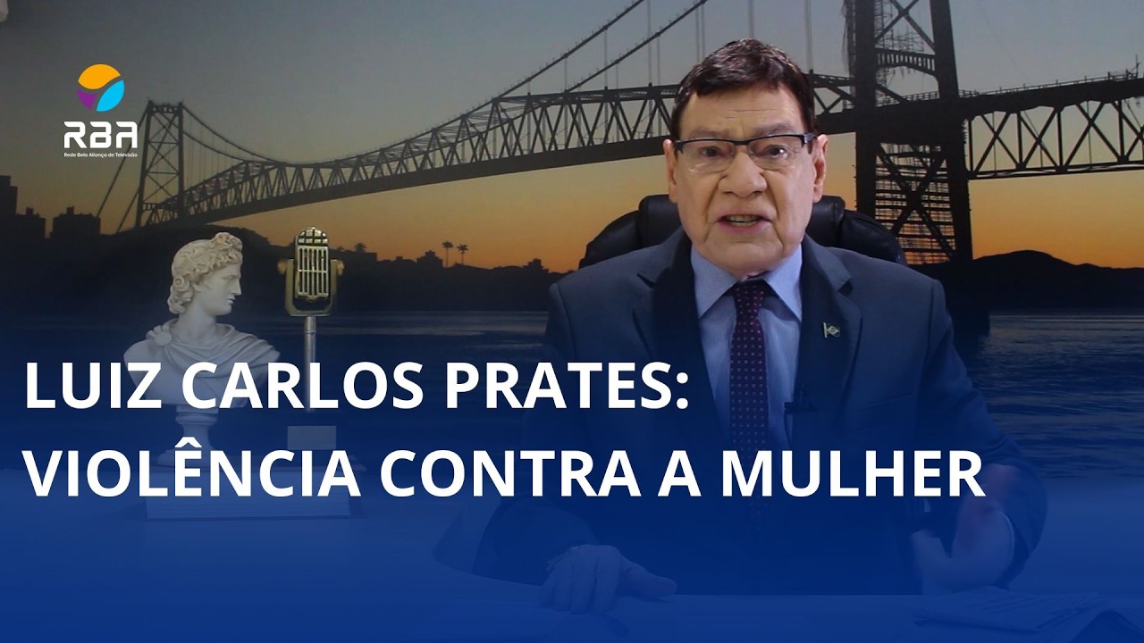 Luiz Carlos Prates: violência contra a mulher