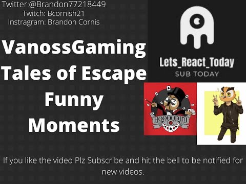 VanossGaming: Tales of Escape Reaction and Funny Moments
