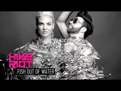 Hive Riot - Fish Out of Water (Official Audio)