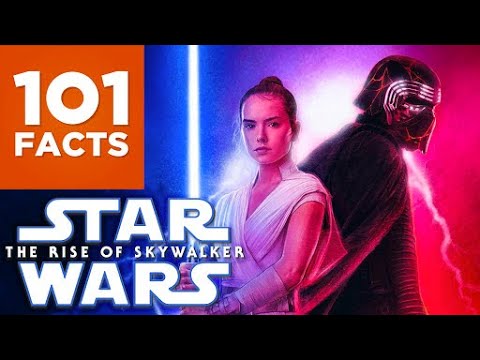 101 Facts About Star Wars Episode IX: The Rise of Skywalker