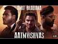 AATMVISHVAS - Badshah x Amit Bhadana New Hindi song