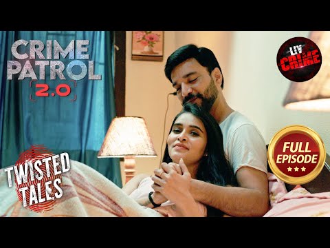पैसे और Power के लिए की एक मासूम लड़की की ज़िंदगी खराब | Crime Patrol 2.0 | Twisted Tales