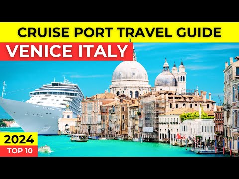 Thumbnail for Venice Italy Cruise Port Travel Guide 2024 - Cruise Ship Visitors Guide