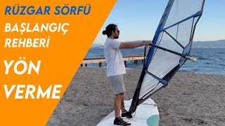 Rüzgar Sörfü Başlangıç Rehberi: Yön Verme - Bölüm 2