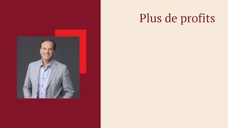 Plus de profits