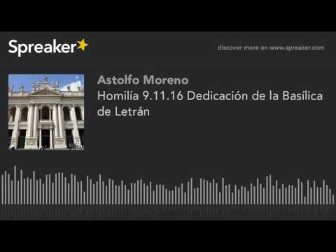 Homilía 9.11.16 Dedicación de la Basílica de Letrán