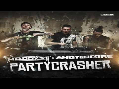 The Melodyst and Andy The Core - Partycrasher (Download)