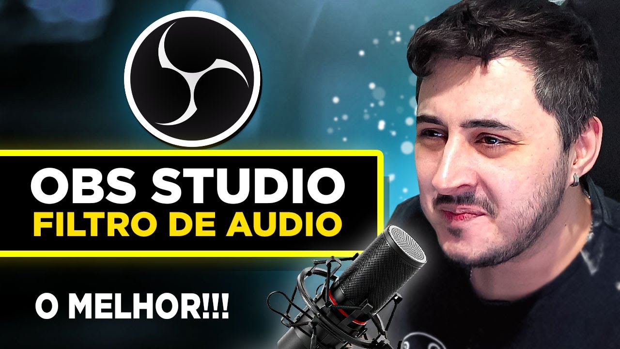 MELHORE AUDIO DO MICROFONE COM ESSES FILTROS NO OBS STUDIO