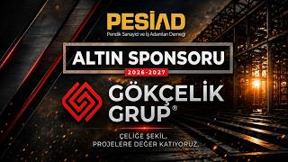 PESİAD 2026–2027 Sezonu Altın Sponsoru | GÖKÇELİK GRUP Tanıtım Filmi
