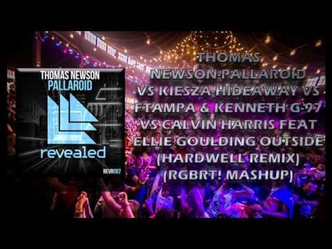Thomas Newson-Pallaroid- VS - Hideaway vs G-97 vs Outside(Hardwell Remix)(RGBRT! Mashup)