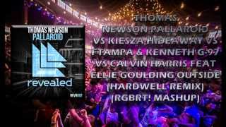 Thomas Newson-Pallaroid- VS - Hideaway vs G-97 vs Outside(Hardwell Remix)(RGBRT! Mashup)