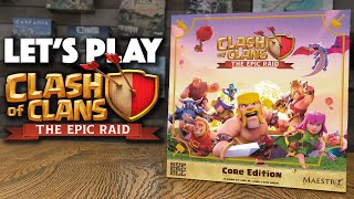 Let's Play Clash of Clans: The Epic Raid