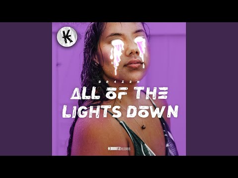 All of the Lights Down