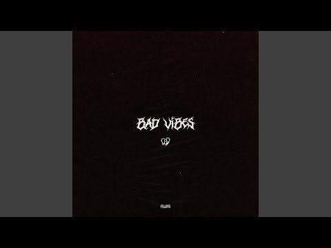 Bad Vibes