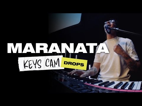 MARANATA (One Sounds) • DROPS INA | Keys Cam