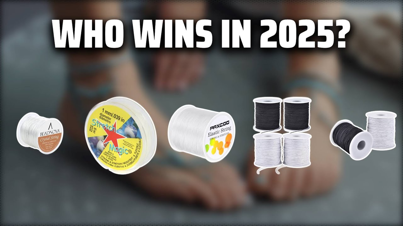 The Top 5 Best 1mm Elastic Cord in 2025 - Must Watch Before Buying!