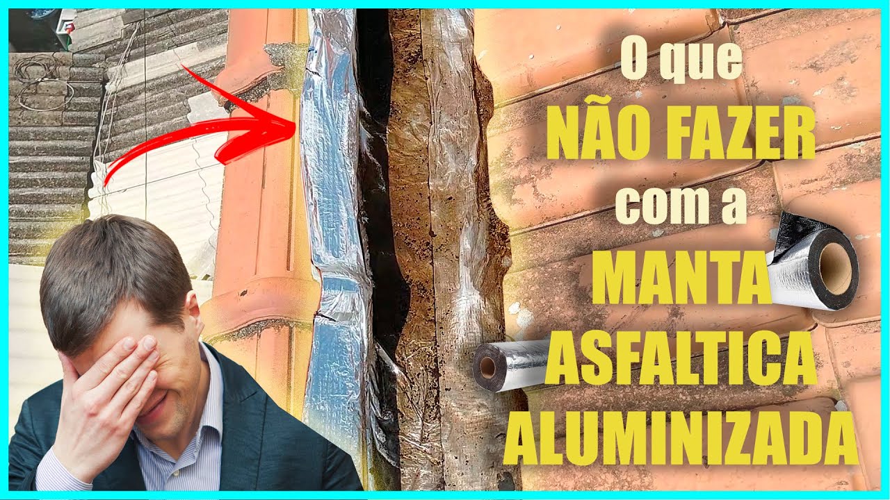 Watch Now O que NÃO FAZER com a MANTA ASFÁLTICA ALUMINIZADA O que NÃO FAZER com a MANTA ASFÁLTICA ALUMINIZADA