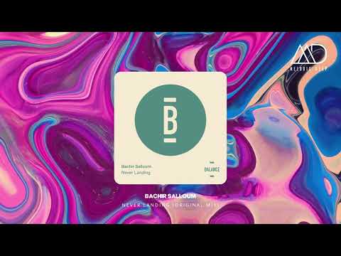Bachir Salloum - Never Landing (Original Mix) [Balance]