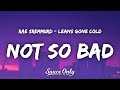 Rae Sremmurd Not So Bad Leans Gone Cold Lyrics My Leans Gone Cold Im Wondering Why