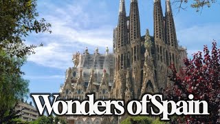 Wonders of Spain