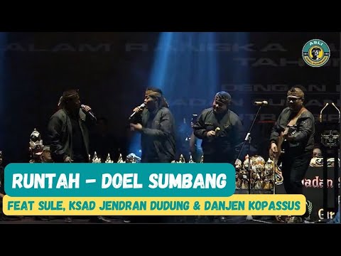 RUNTAH - DOEL SUMBANG FEAT SULE, KSAD JENDRAL DUDUNG & DANJEN KOPASSUS