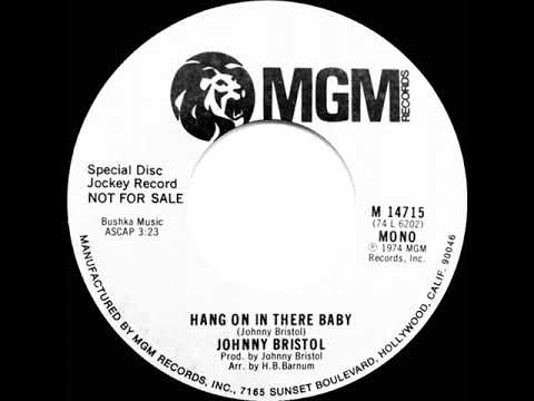 1974 Johnny Bristol - Hang On In There Baby (mono radio promo 45)